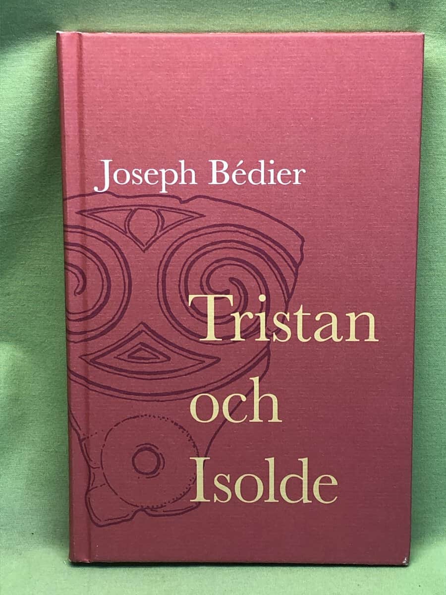 Joseph Bédier : Tristan och Isolde