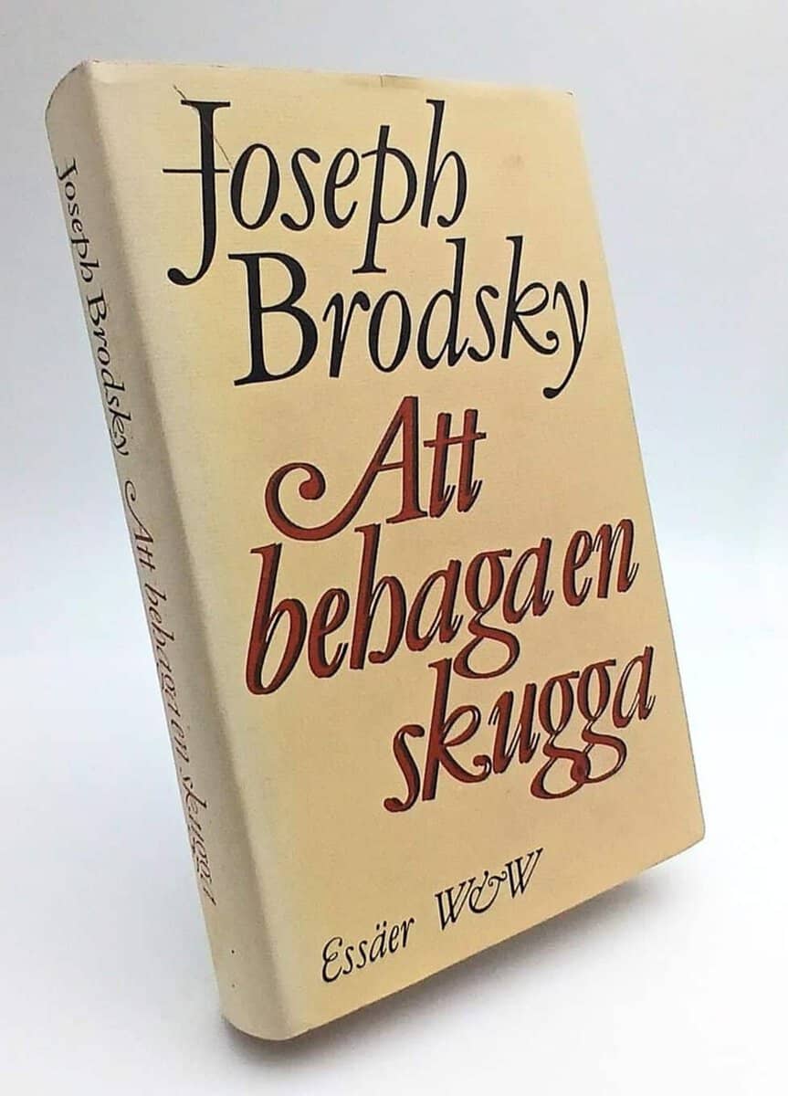 Joseph Brodsky : Att behaga en skugga