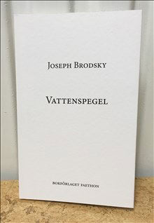 Joseph Brodsky : Vattenspegel