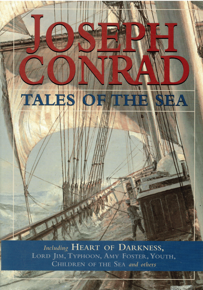 Joseph Conrad : Tales of the Sea