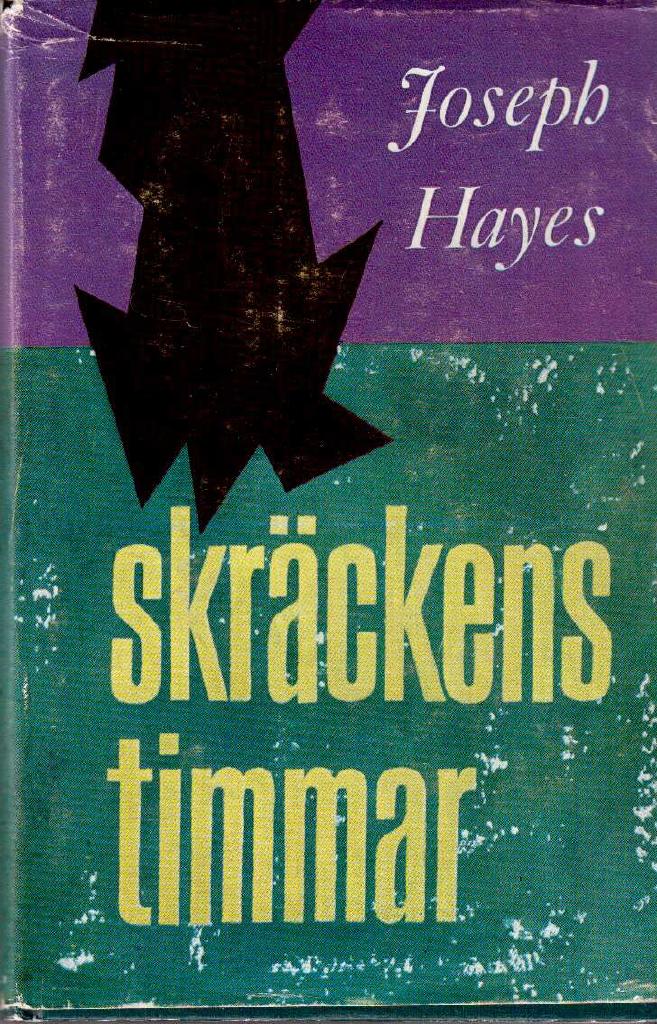 Joseph Hayes : Skräckens timmar