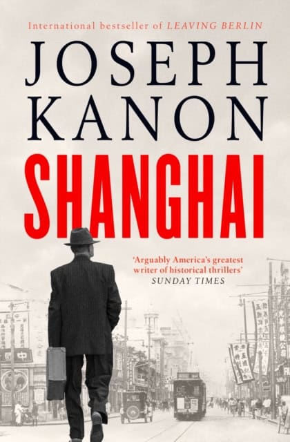 Joseph Kanon : Shanghai