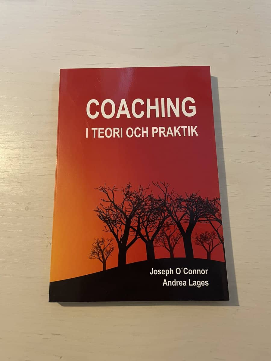 Joseph O'Connor : Coaching i teori och praktik