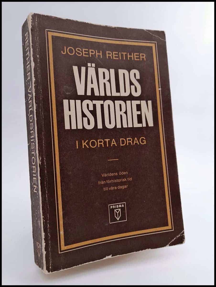 Joseph Reither : Världshistorien i korta drag