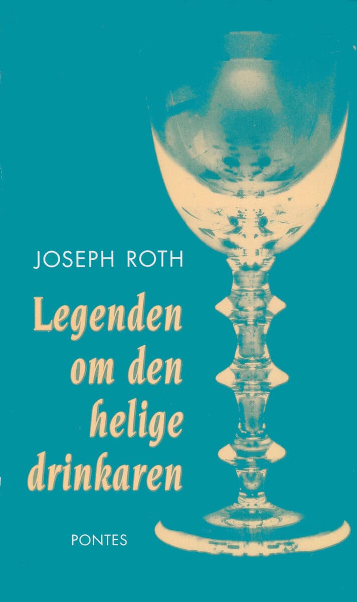 Joseph Roth : Legenden om den helige drinkaren