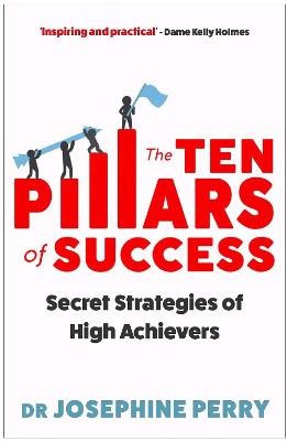 Josephine Perry : The Ten Pillars of Success