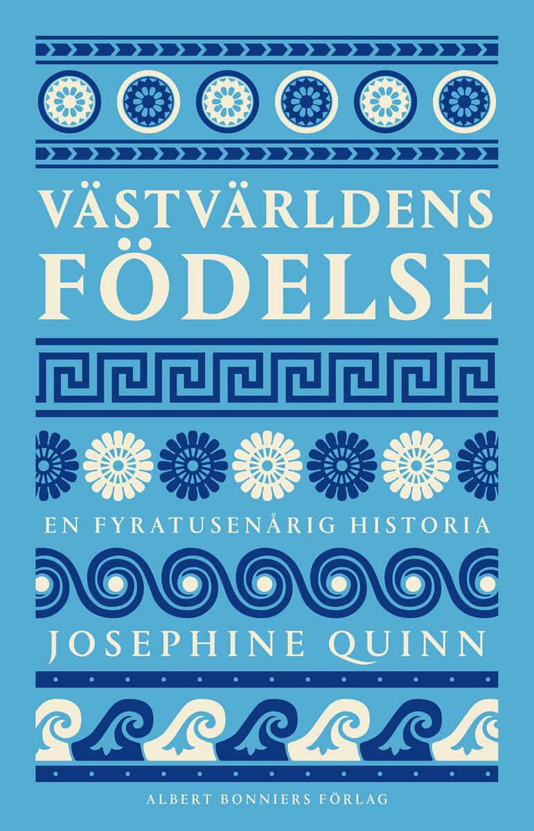Josephine Quinn : Västvärldens födelse