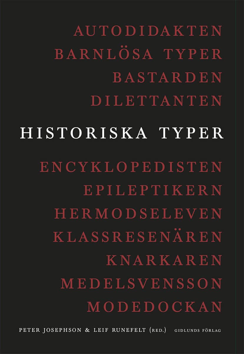 Josephson, Peter ; Runefelt, Leif [red.] : Historiska typer