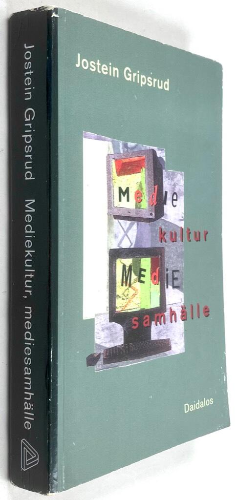 Jostein Gripsrud : Mediekultur, mediesamhälle