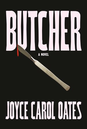 Joyce Carol Oates : Butcher