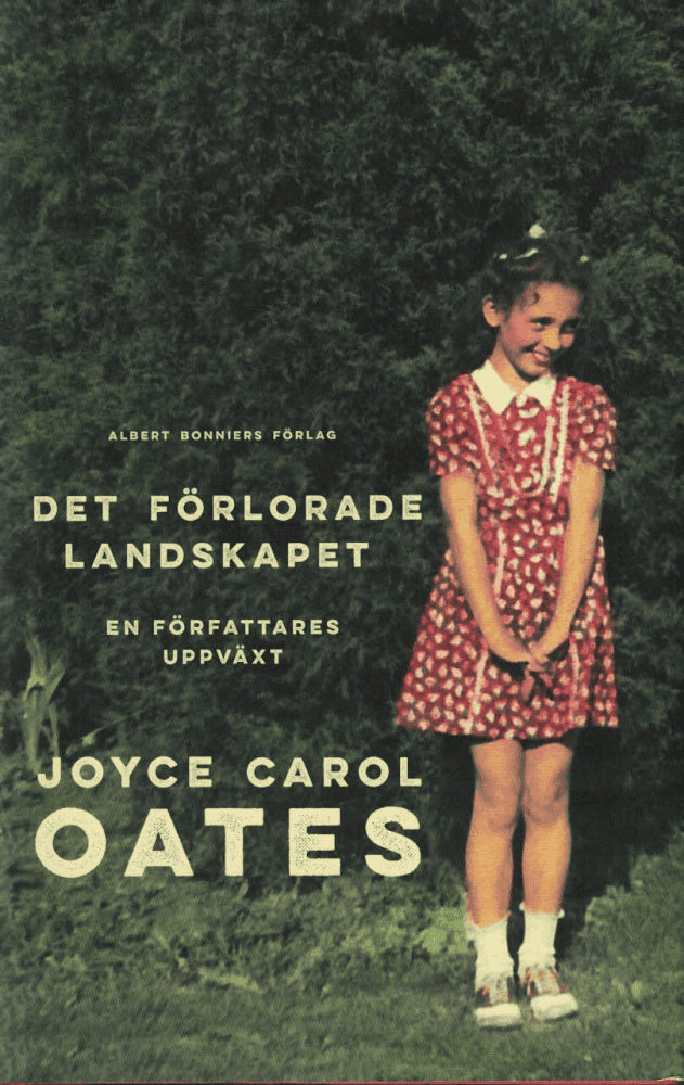 Joyce Carol Oates : Det förlorade landskapet
