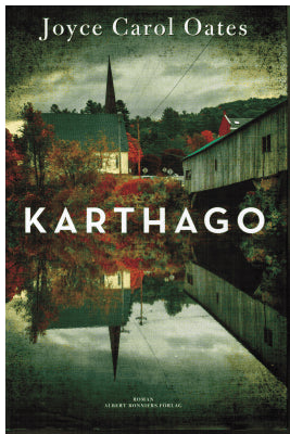 Joyce Carol Oates : Karthago