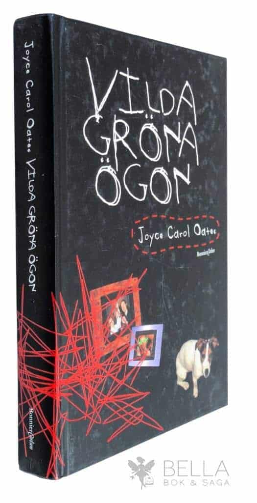 Joyce Carol Oates : Vilda gröna ögon