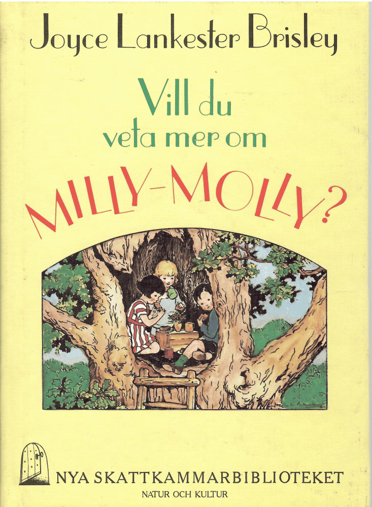 Joyce författare och illustratör Lankester Brisley : Vill du veta mer om Milly-Molly?