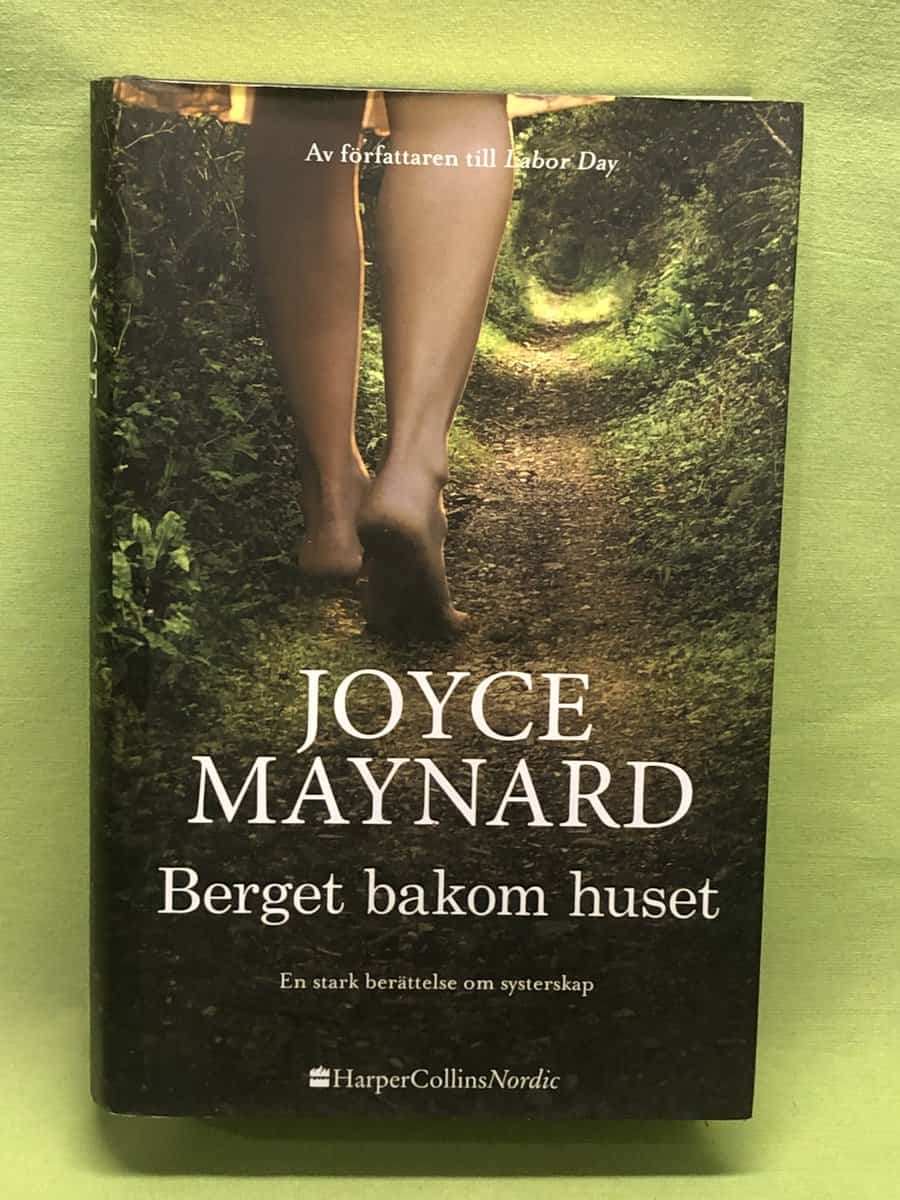 Joyce Maynard : Berget bakom huset