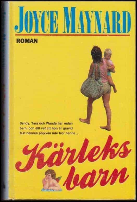 Joyce Maynard : Kärleksbarn