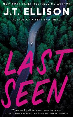 J.T. Ellison : Last Seen