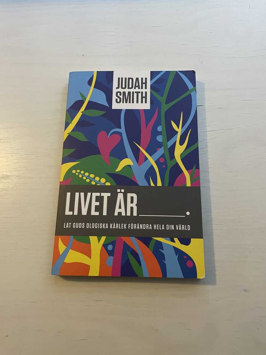 Judah Smith : Livet är --