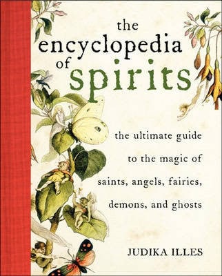 Judika Illes : Encyclopedia of Spirits