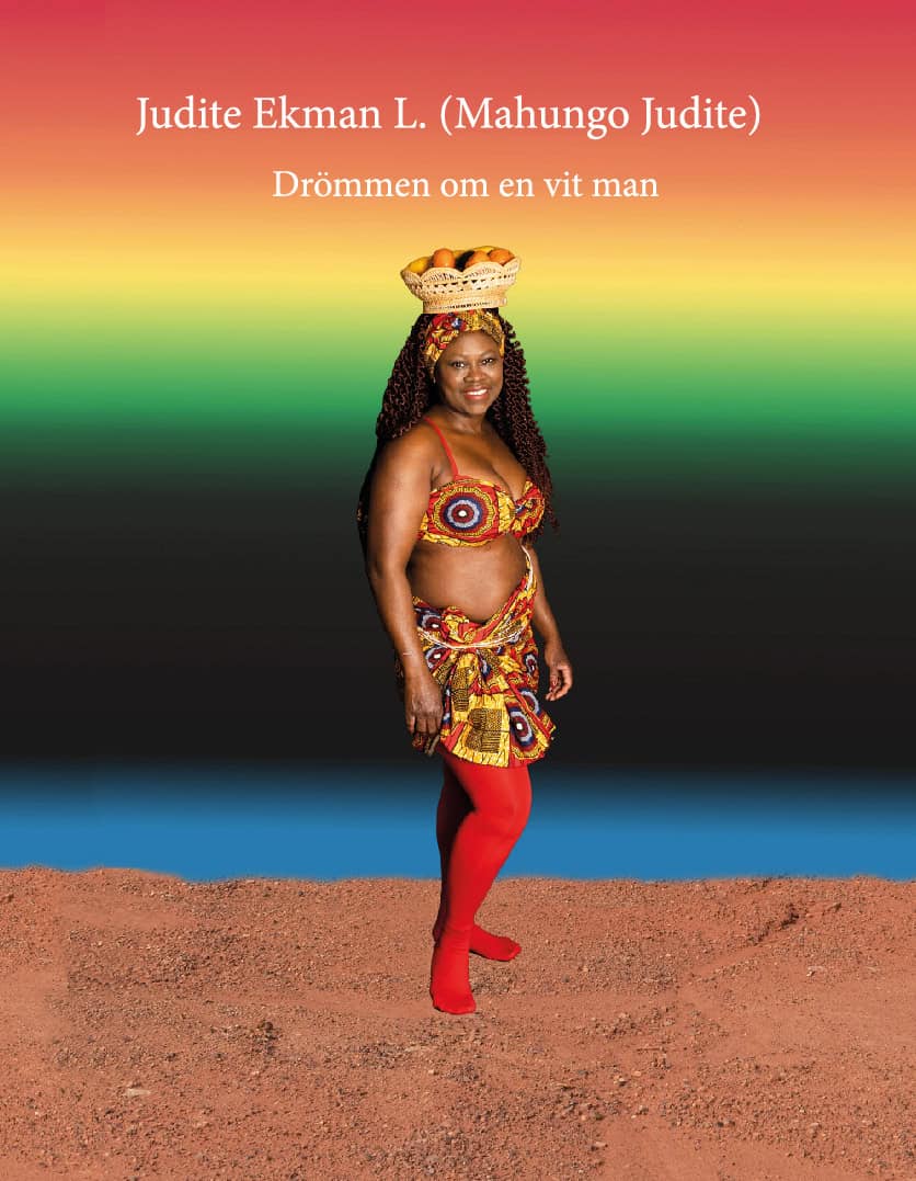 Judite L. Ekman : Drömmen om en vit man