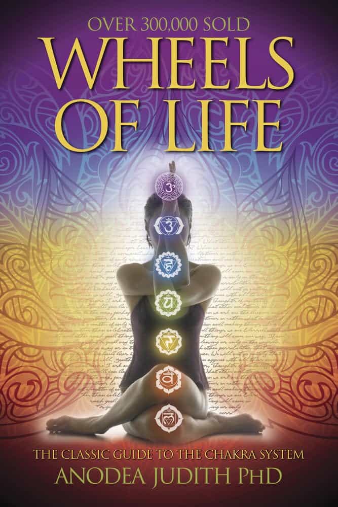 Judith Anodea Phd : Wheels of life