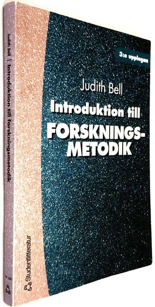 Judith Bell : Introduktion till forskningsmetodik