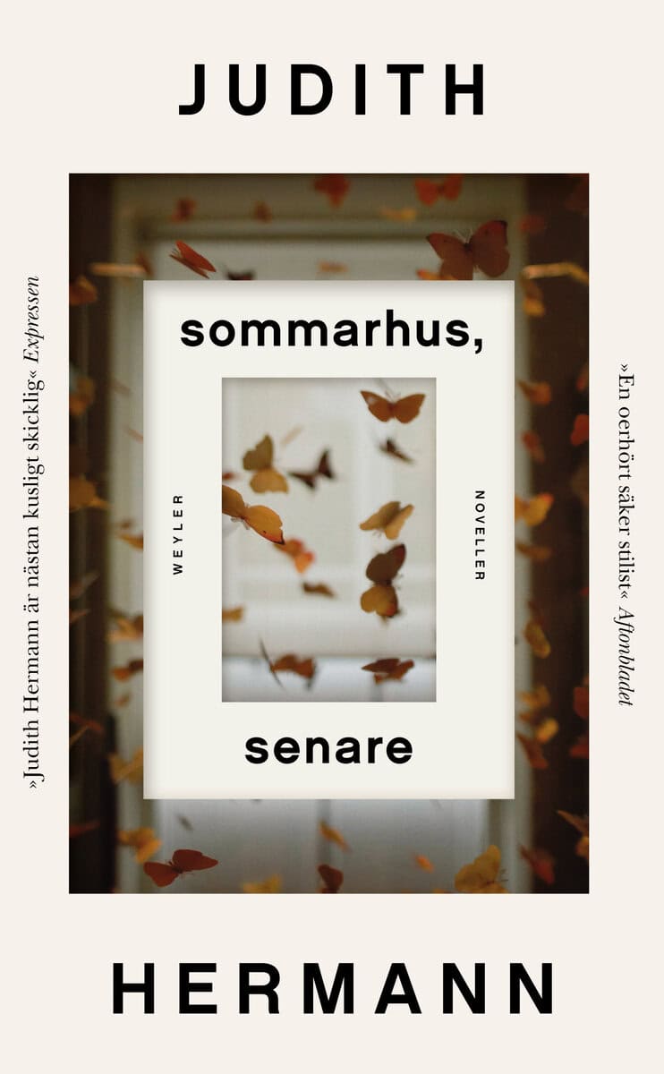 Judith Hermann : Sommarhus, senare