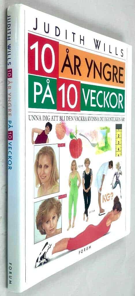 Judith Wills : 10 år yngre på 10 veckor