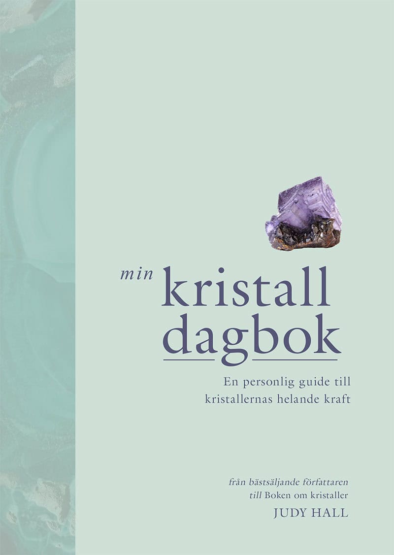 Judy Hall : Min kristalldagbok : en personlig guide till kristallernas helande kraft