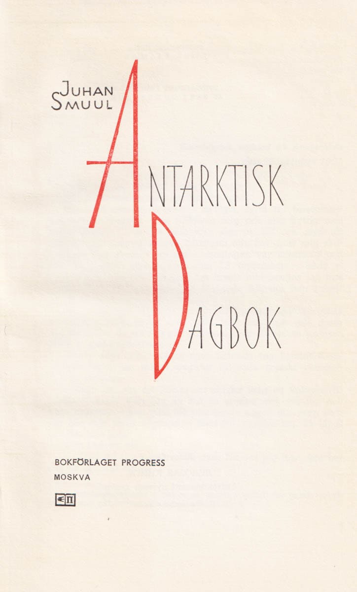 Juhan Smuul : Antarktisk dagbok