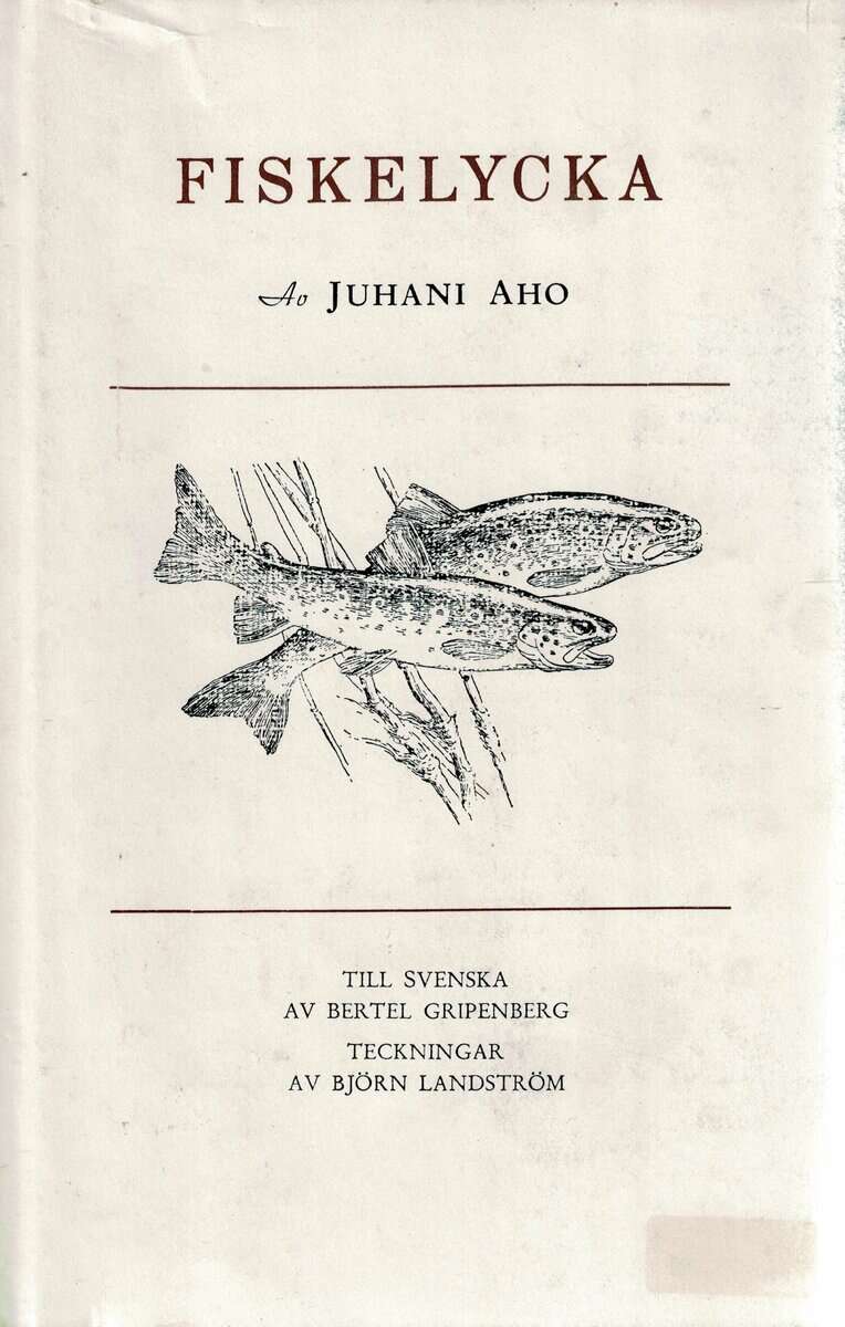 Juhani Aho : Fiskelycka