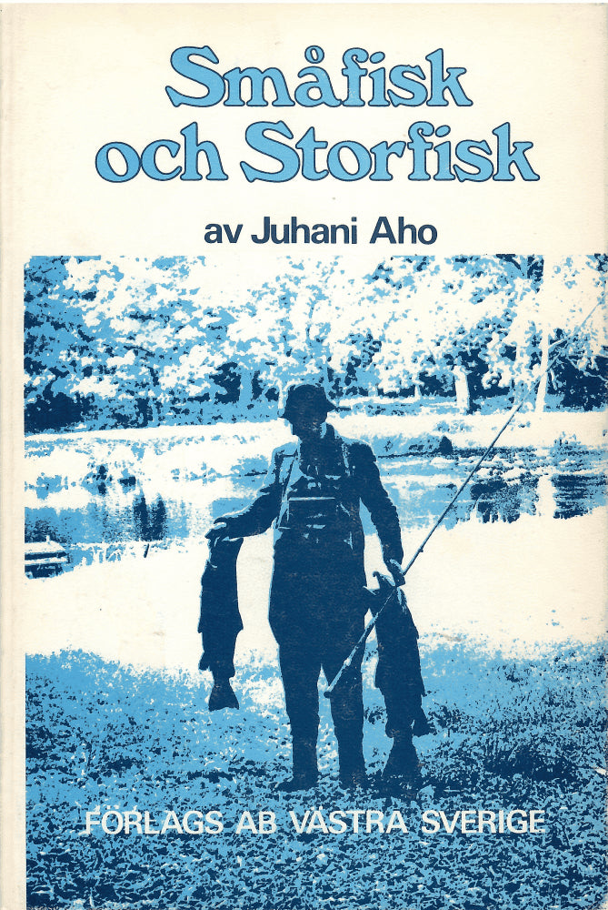 Juhani Aho : Småfisk och storfisk