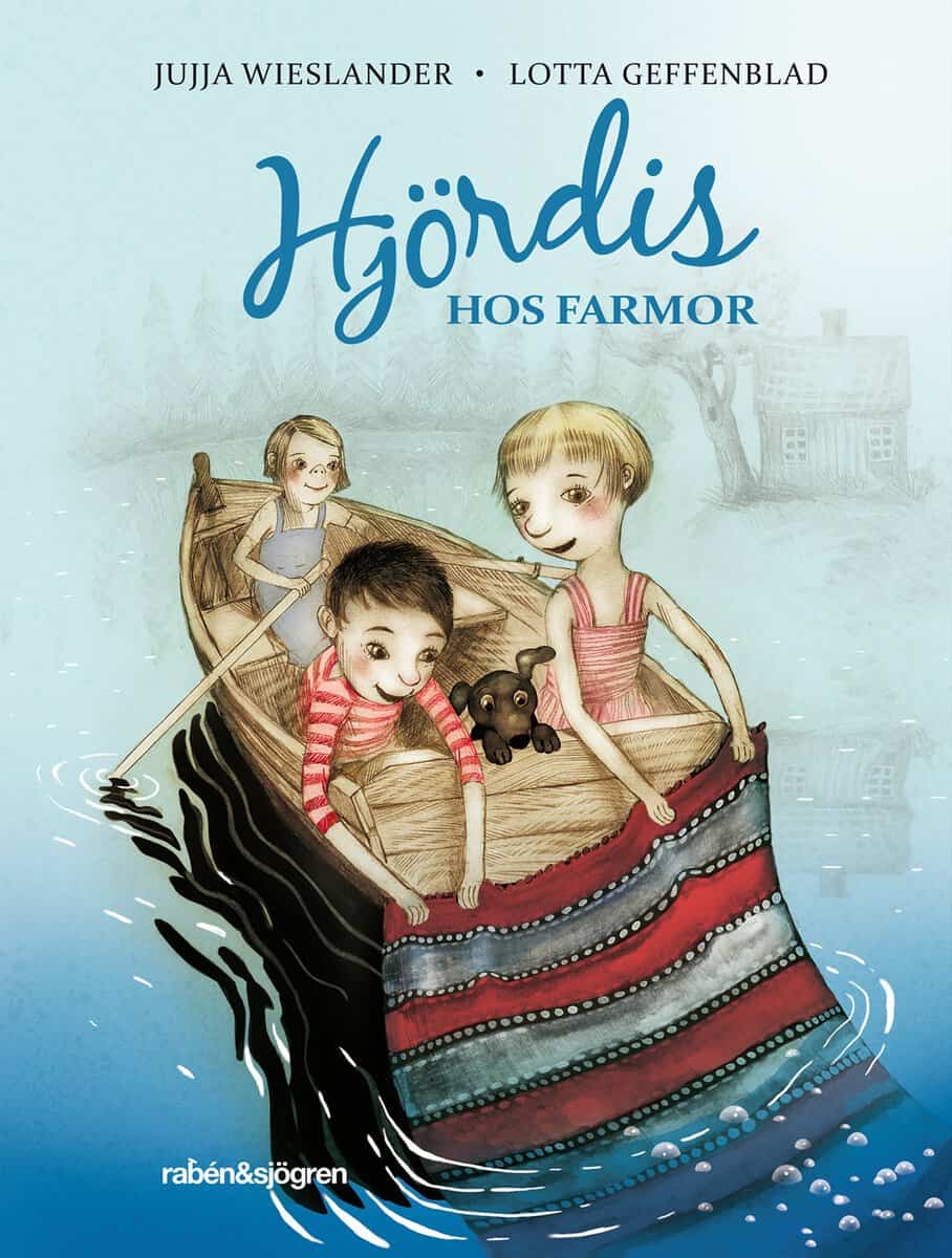 Jujja Wieslander : Hjördis hos Farmor
