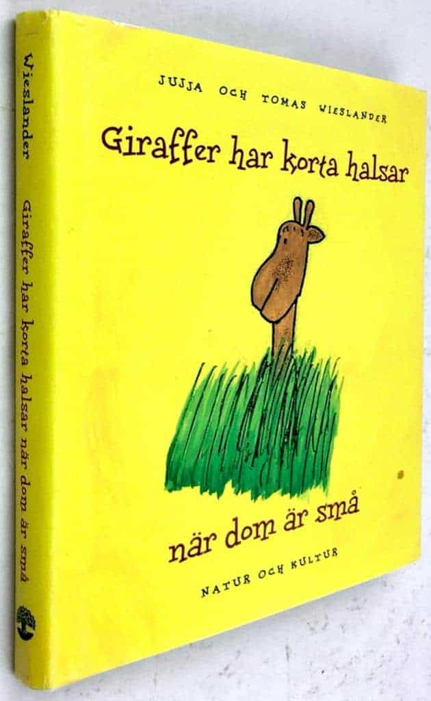 Jujja Wieslander ; Tomas Wieslander ; Kristina Harrysson : Giraffer har korta halsar när de är små - Barnpoesi och barntankar avlyssnade och bearbetade