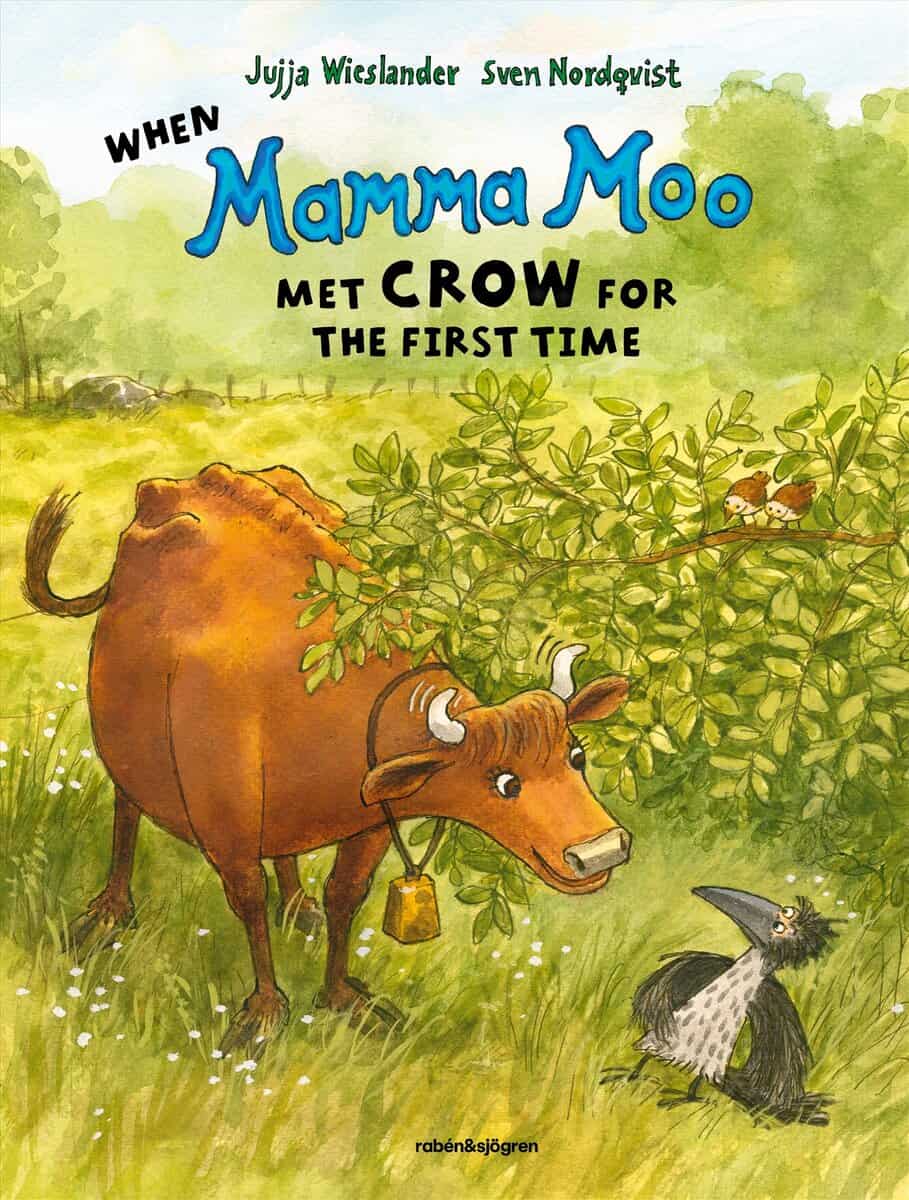 Jujja Wieslander : When Mamma Moo met Crow for the first time
