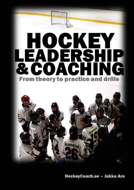 Jukka Aro : Hockey leadership and coaching : from theory to practice and drills