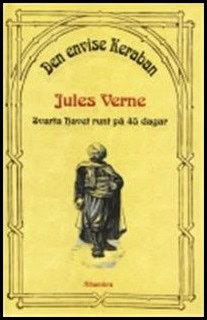 Jules Verne : Den envise Keraban eller Svarta havet runt på 45 dagar