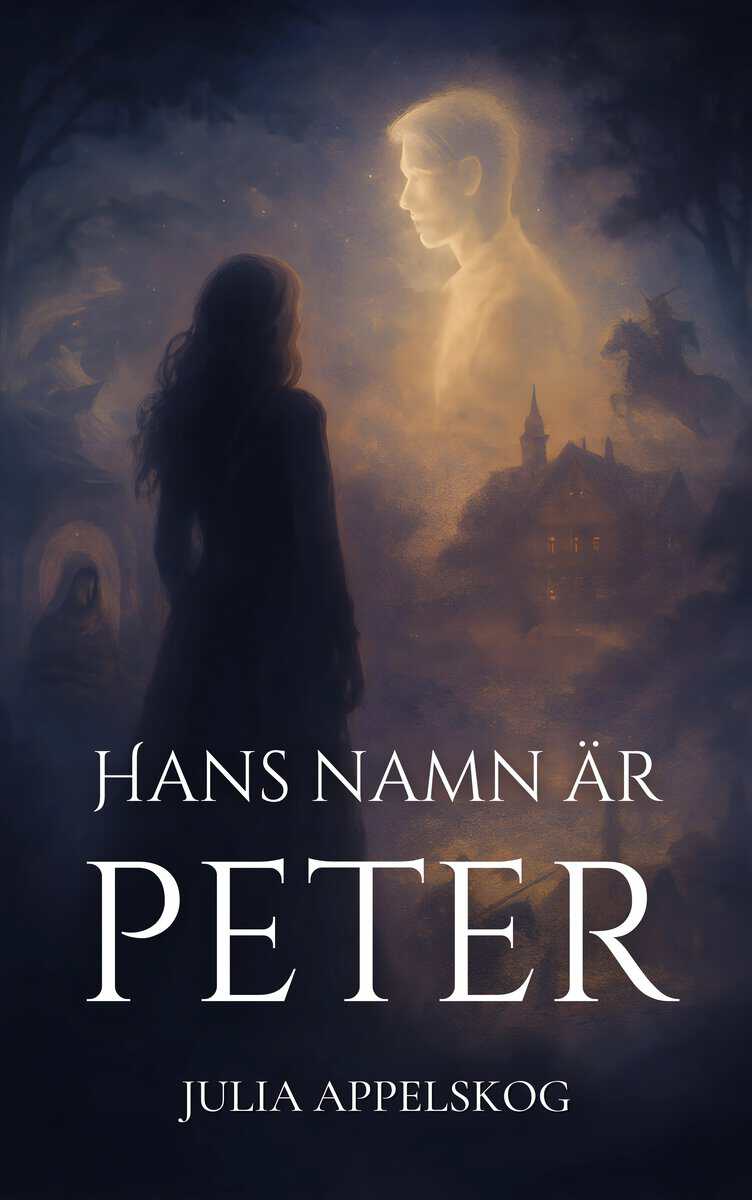 Julia Appelskog : Hans namn är Peter
