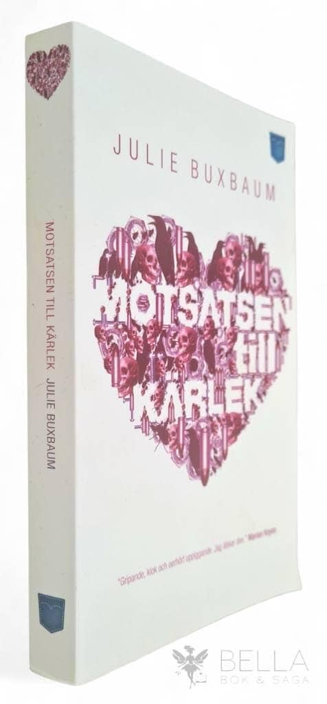 Julia Buxbaum : Motsatsen till kärlek