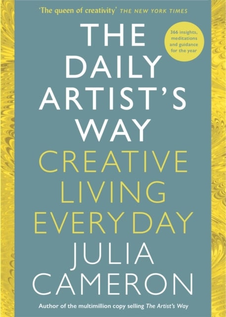 Julia Cameron : The Daily Artist's Way