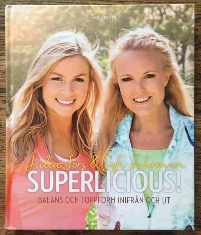 Julia Fors ; Sofi Fahrman : Superlicious!