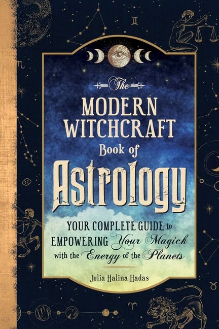 Julia Halina Hadas : Modern Witchcraft Book Of Astrology