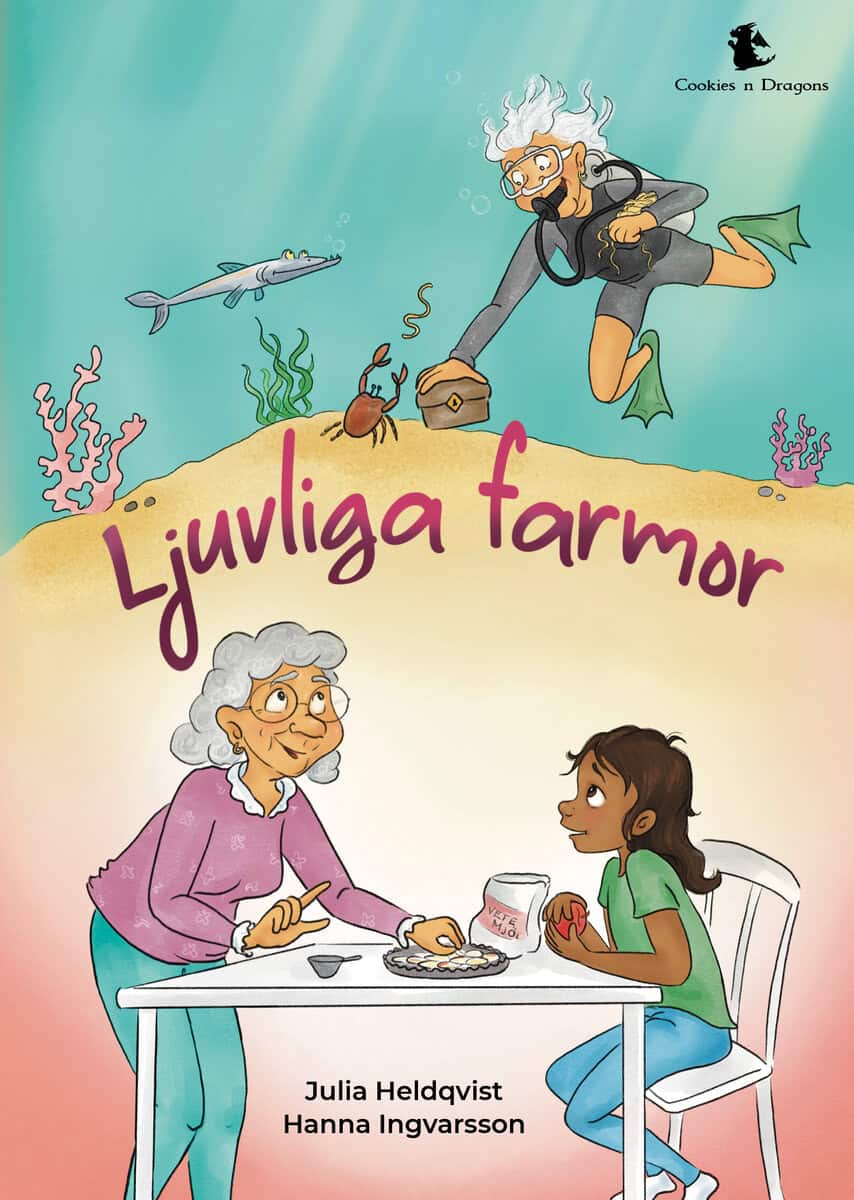 Julia Heldqvist : Ljuvliga farmor