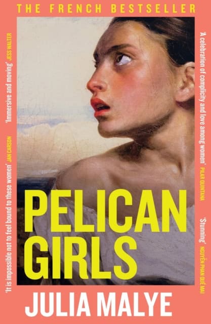 Julia Malye : Pelican Girls