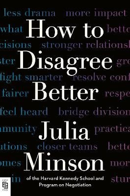 Julia Minson : How to Disagree Better