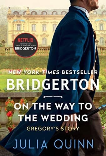 Julia Quinn : Bridgerton On the Way to the Wedding [TV Tie-in]
