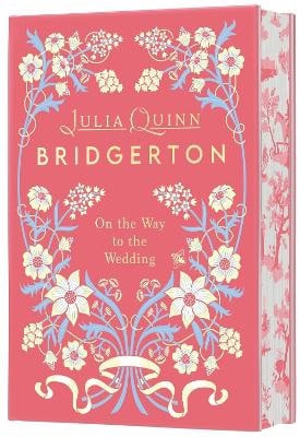Julia Quinn : On the Way to the Wedding Deluxe Collector's Edition