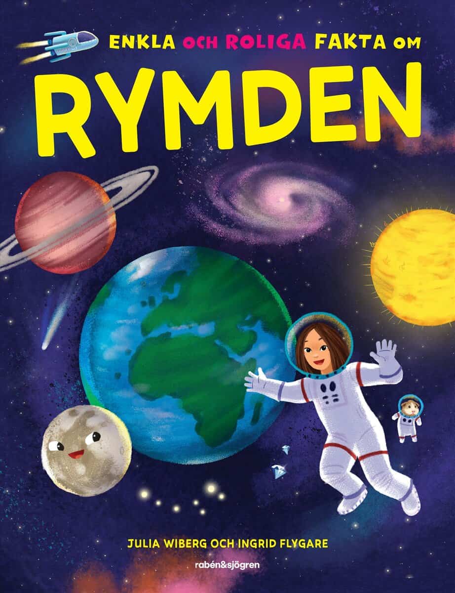 Julia Wiberg : Enkla och roliga fakta om rymden