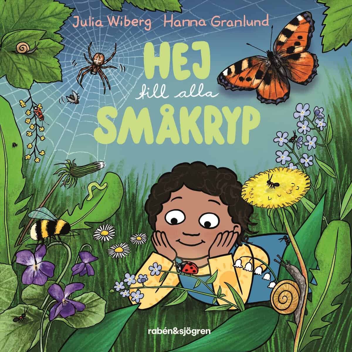 Julia Wiberg : Hej till alla småkryp