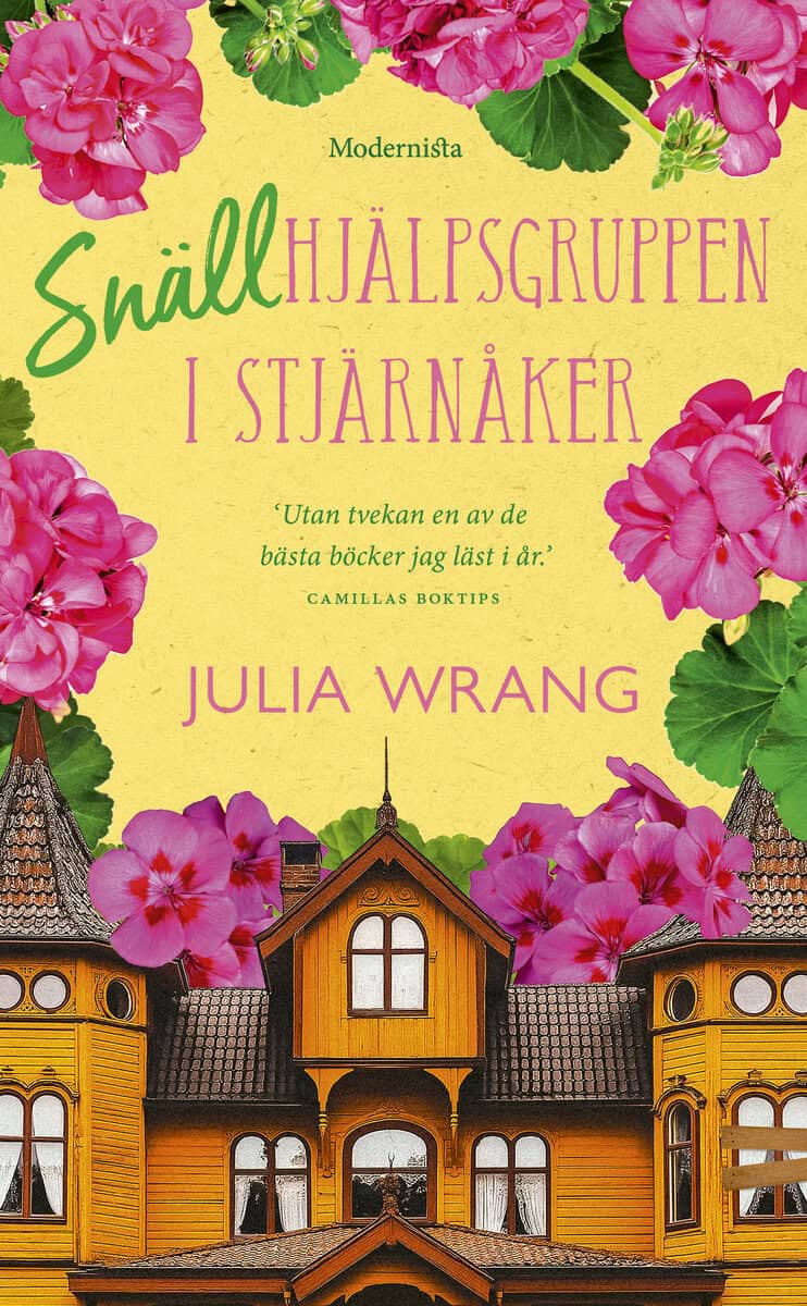 Julia Wrang : Snällhjälpsgruppen i Stjärnåker